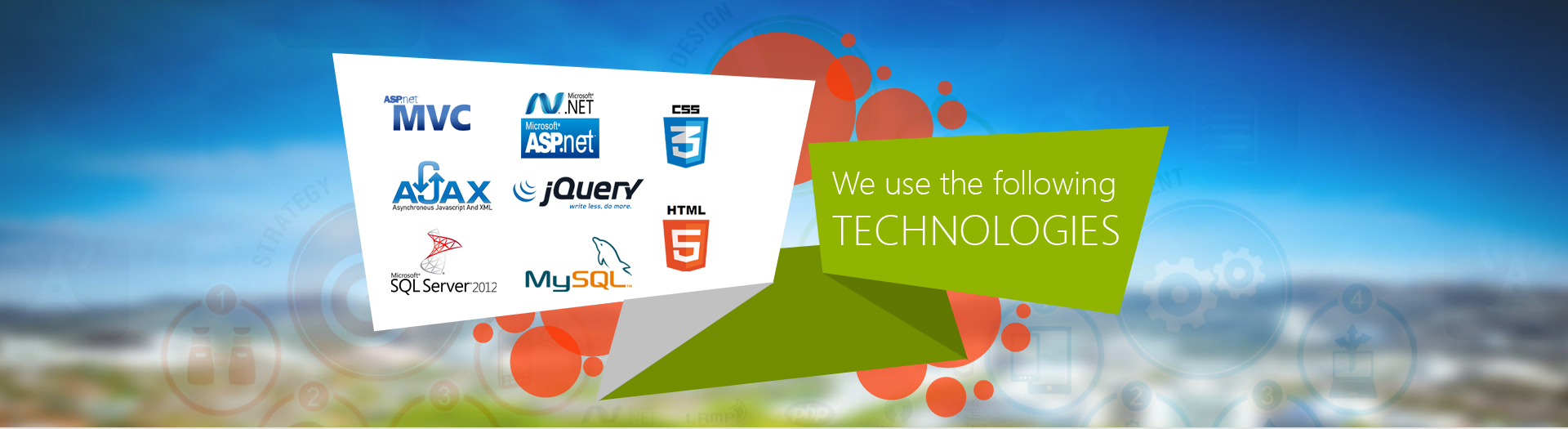 WE USE LATEST TECHNOLOGIES